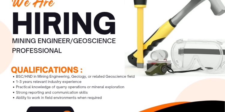 WE ARE HIRING: MINING ENGINEER / GEOSCIENCE PROFESSIONAL (1–3 YEARS EXPERIENCE)