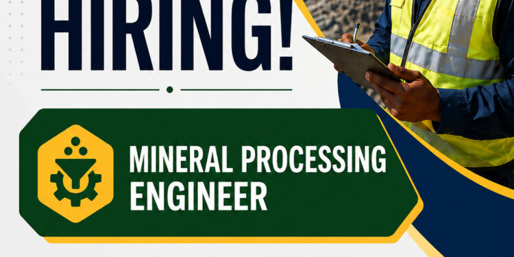 WE ARE HIRING: MINERAL PROCESSING ENGINEER
