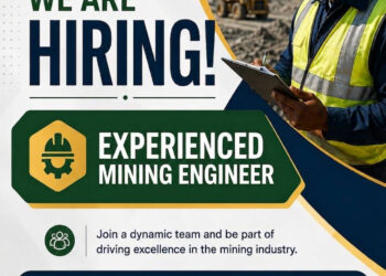 WE ARE HIRING : EXPERIENCED MINING ENGINEER